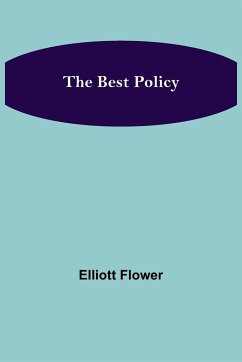 The Best Policy - Flower, Elliott