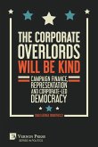 The Corporate Overlords will be Kind