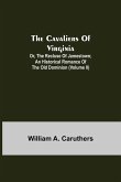 The Cavaliers of Virginia; or, The Recluse of Jamestown; An historical romance of the Old Dominion (Volume II)