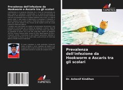 Prevalenza dell'infezione da Hookworm e Ascaris tra gli scolari - Kindihun, Dr. Ashenif