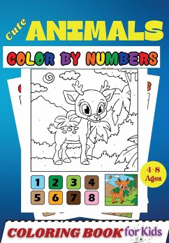 Cute Animals COLOR BY NUMBERS Coloring Book for Kids Ages 4-8 - Moore, Penelope