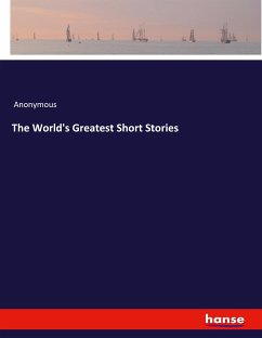 The World's Greatest Short Stories - Anonymous