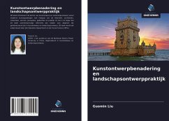 Kunstontwerpbenadering en landschapsontwerppraktijk - Liu, Guomin