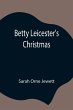 Betty Leicester'S Christmas - Bild 1