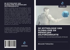 DE MYTHOLOGIE VAN GLOBALISME EN MENSELIJKE ZELFORGANISATIE - Tolmachev, Alexandr