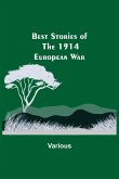 Best Stories of the 1914 European War