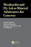 Metakaolin and Fly Ash as Mineral Admixtures for Concrete (eBook, ePUB)