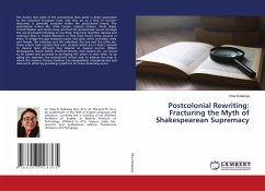 Postcolonial Rewriting: Fracturing the Myth of Shakespearean Supremacy - Dobariya, Hina