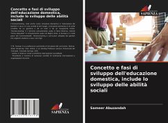 Concetto e fasi di sviluppo dell'educazione domestica, include lo sviluppo delle abilità sociali - Abuzandah, Sameer