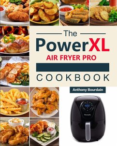 The Power XL Air Fryer Pro Cookbook - Bourdain, Anthony