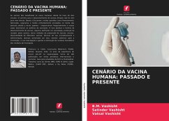 CENÁRIO DA VACINA HUMANA: PASSADO E PRESENTE - Vashisht, B.M.;Vashisht, Satinder;Vashisht, Vatsal