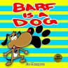 Barf is a dog - Bild 1