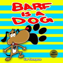 Barf is a dog - Thompson, Jim