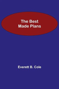 The Best Made Plans - B. Cole, Everett