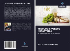 THEOLOGIE VERSUS METAFYSICA - Korondo, Dieu-Benit Axel