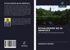 RITUALISERING BIJ DE ABANYOLE - Reuben, Kweingoti