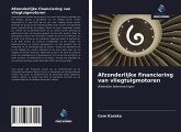 Afzonderlijke financiering van vliegtuigmotoren Afzonderlijke financiering van vliegtuigmotoren
