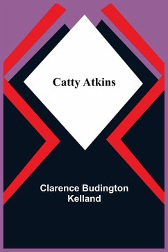 Catty Atkins - Budington Kelland, Clarence Catty Atkins - Budington Kelland, Clarence