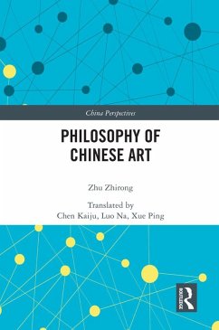 Philosophy of Chinese Art (eBook, ePUB) - Zhirong, Zhu