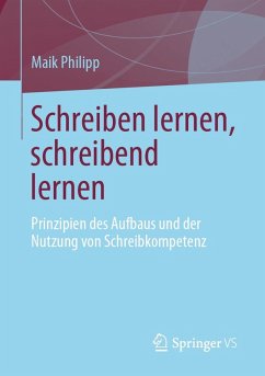 Schreiben lernen, schreibend lernen (eBook, PDF) - Philipp, Maik