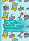 Language, Gender and Videogames (eBook, PDF)
