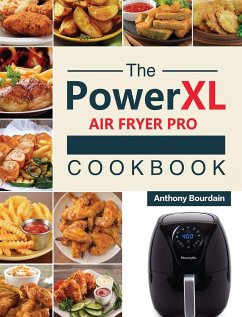 The Power XL Air Fryer Pro Cookbook - Bourdain, Anthony