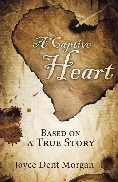 A Captive Heart - Morgan, Joyce Dent