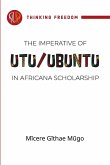 The imperative of Utu / Ubuntu in Africana scholarship