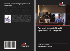 Pericoli associati agli operatori di computer - Chika, Chibuzor;Favour Ndidi, Alete