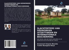 SLACHTOFFERS VAN GEDWONGEN UITZETTINGEN EN INTERNATIONALE BESCHERMING - Umpula Nkumba, Emmanuel; Nsangana Biaya, Yvette