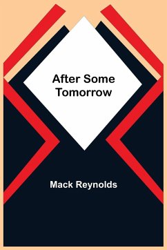After Some Tomorrow - Reynolds, Mack