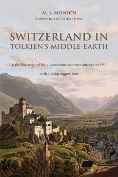 Switzerland in Tolkien's Middle-Earth - Monsch, Martin S.