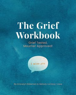 The Grief Workbook - Bateman, Gracelyn; Lomboy-Lowe, Melody