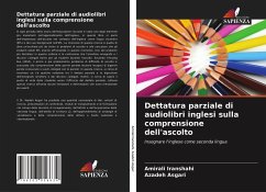 Dettatura parziale di audiolibri inglesi sulla comprensione dell'ascolto - Iranshahi, Amirali;Asgari, Azadeh