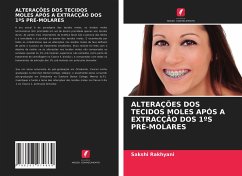 ALTERAÇÕES DOS TECIDOS MOLES APÓS A EXTRACÇÃO DOS 1ºS PRÉ-MOLARES - Rakhyani, Sakshi