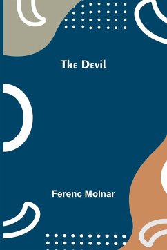 The Devil - Molnar, Ferenc