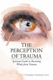 The Perception of Trauma