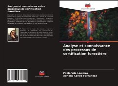 Analyse et connaissance des processus de certification forestière - Vila-Lameiro, Pablo;Conde-Fernández, Adriana