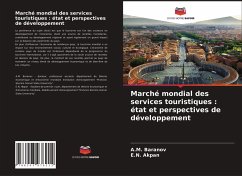 Marché mondial des services touristiques : état et perspectives de développement - Baranov, A.M.;Akpan, E.N.