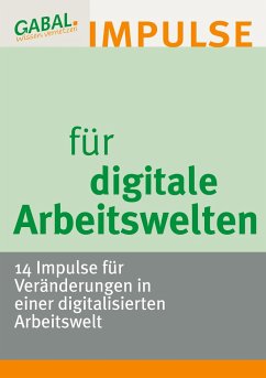 Digitale Arbeitswelten - Drack, Karl; Osthoff, Ingeborg; Pannier, Stefanie; Prinke, Miriam; Schäfer-Ernst, Barbara; Ritsert-Dettmar, Regine; Sänger, Elmar; Vetter, Dinah; Bett, Katja; Saal, Marina; Dröge, Jens; Endres, Gerhard; Gerlach, Katharina; Gockel, Andrea; Wehrmann, Meike; Kea, Julian; Nowoczin, Jürgen