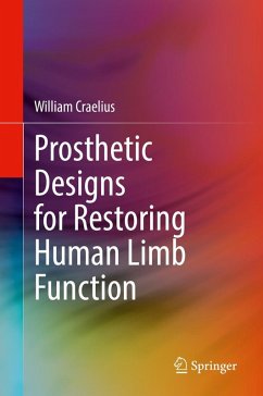 Prosthetic Designs for Restoring Human Limb Function (eBook, PDF) - Craelius, William