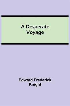 A Desperate Voyage - Frederick Knight, Edward