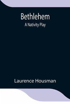 Bethlehem - Housman, Laurence