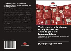 Technologie de la viande et application des emballages actifs biodégradables - Franciscatti Hoffmann, Larissa;de Souza Silva, Keila