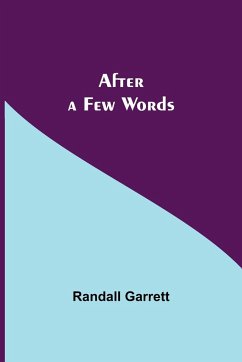 After a Few Words - Garrett, Randall