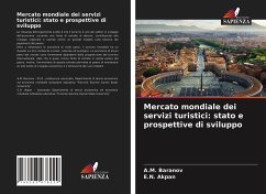 Mercato mondiale dei servizi turistici: stato e prospettive di sviluppo - Baranov, A.M.;Akpan, E.N.
