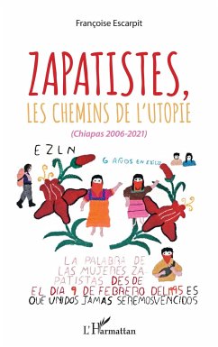 Zapatistes, les chemins de l'utopie - Escarpit, Françoise