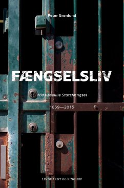 Fængselsliv - Vridsløselille Statsfængsel - Peter Grønlund