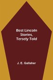 Best Lincoln stories, tersely told