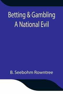 Betting & Gambling - Seebohm Rowntree, B.